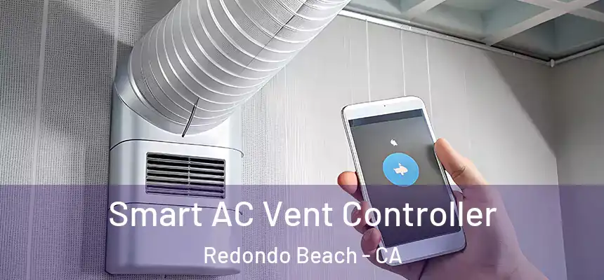  Smart AC Vent Controller Redondo Beach - CA